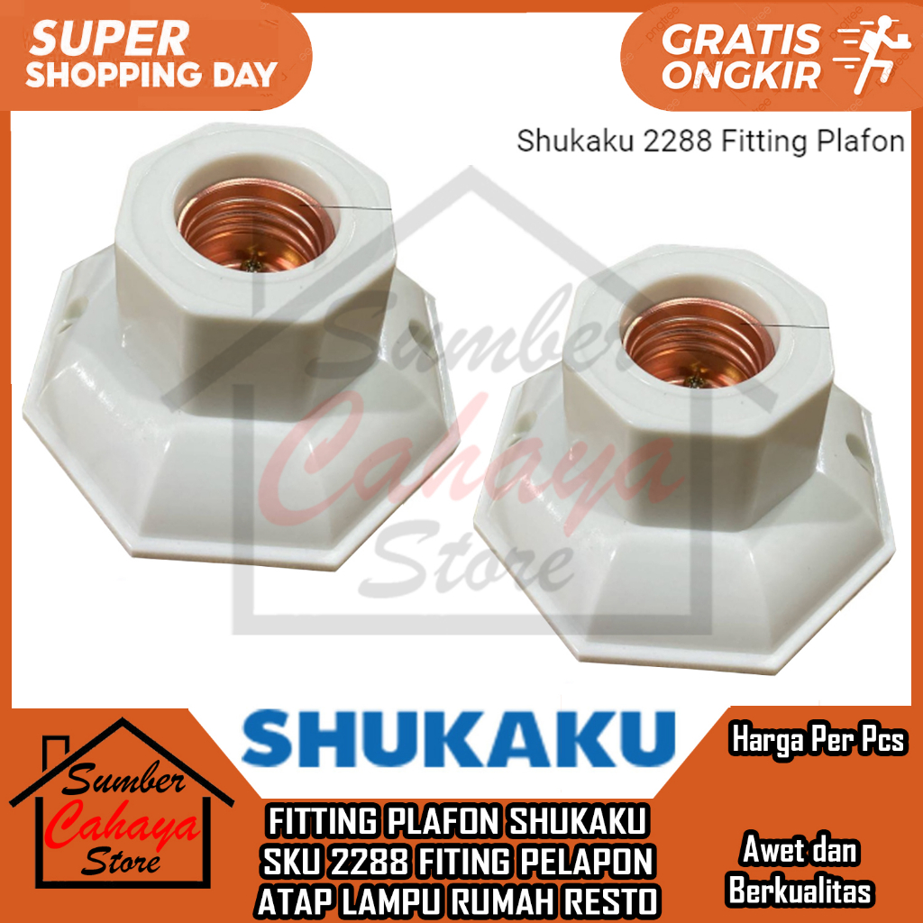 FITTING PLAFON SHUKAKU SKU 2288 FITING PELAPON ATAP LAMPU RUMAH RESTO PITING LAMPU GELANTUNGAN PELAP
