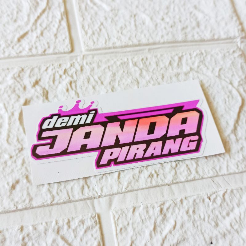 STIKER VIRAL DEMI JANDA PIRANG