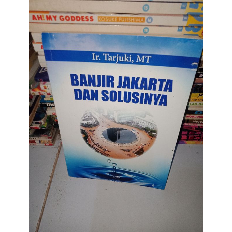 BUKU ASLI BANJIR JAKARTA DAN SOLUSINYA TARJUKI MT