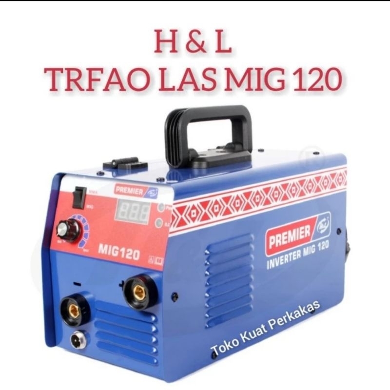 Trafo las MIG 120 mesin las H&L co2 tanpa gas dan las listrik