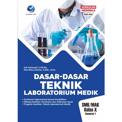 Dasar-Dasar Teknik Laboratorium Medik SMK/MAK Kelas X Semester 1. Kurikulum Operasional Satuan Pendi