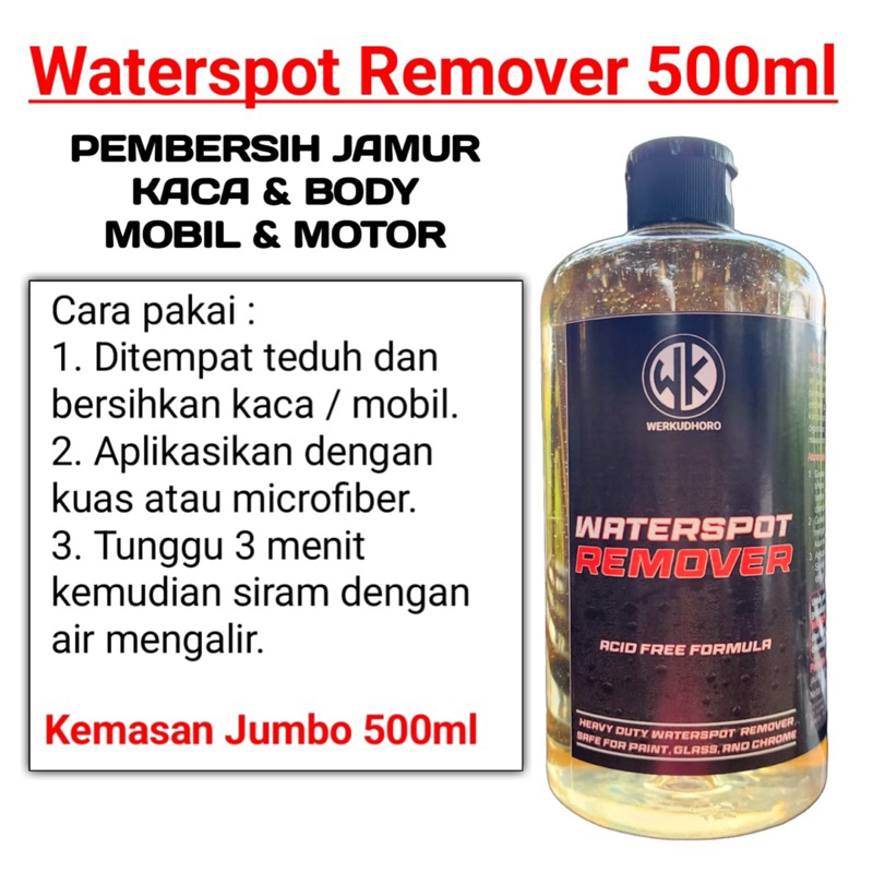 WK Waterspot Remover 500ml Penghilang Jamur kaca dan body mobil