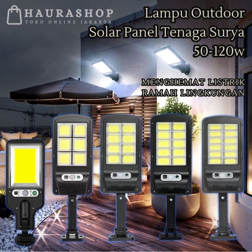 LAMPU SOLAR PANEL TENAGA SURYA OUTDOOR WATERPROOF IP69 50 - 120 WATT LAMPU JALAN PAGAR DAN TAMAN