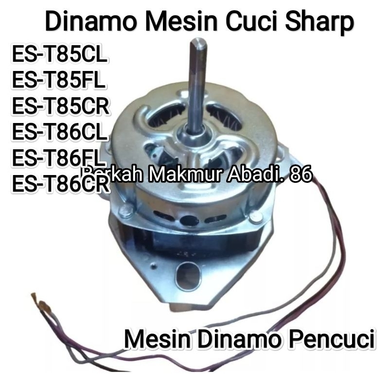 Dinamo Wash / Pencuci Mesin Cuci SHARP ES-T85CL / ES-T85FL / ES-T85CR / ES-T86CL / ES-T86CR / ES-T86FL Mesin Dinamo Wash / Penggilas Sharp Est85 Est86