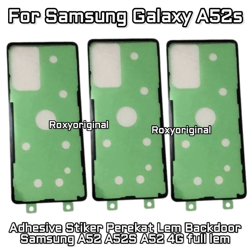 Adhesive Stiker Lem Perekat Backdoor Samsung A52 A52S A52 5G full lem
