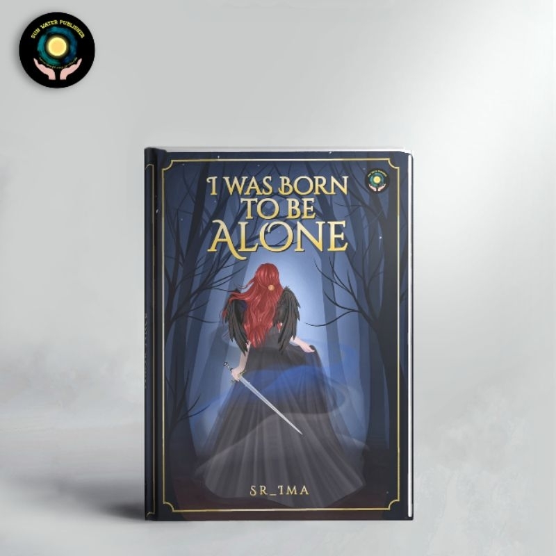 Novel I Was Born To Be Alone (SR_IMA)