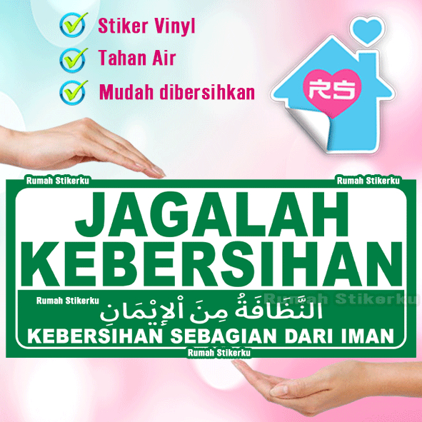 

Stiker Jagalah Kebersihan - Kebersihan adalah sebagian dari Iman