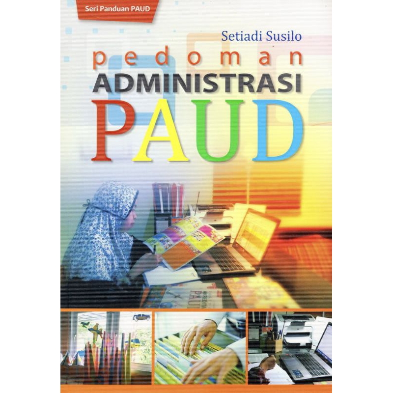 Pedoman Administrasi Paud setiadi susilo