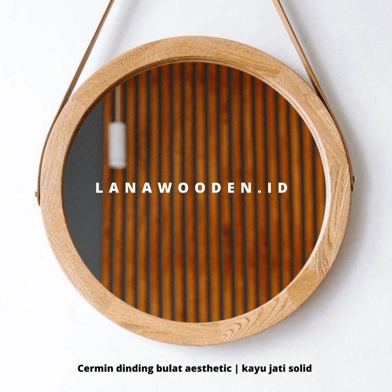 cermin dinding bulat aesthetic kayu jati solid berkualitas kekinian produk asli Jepara lanawooden ce