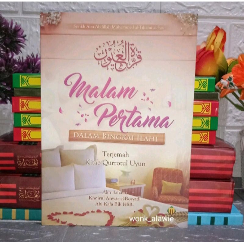 Malam Pertama Dalam Bingkai Ilahi,Terjemah Qurrotul Uyun