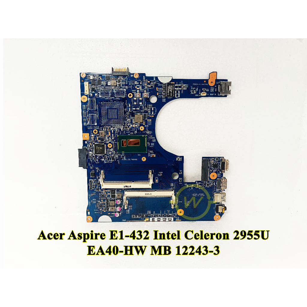 Mainboard Motherboard Mobo Laptop Acer Aspire E1 E1-432 Intel Celeron 2955U 12243-3 Series