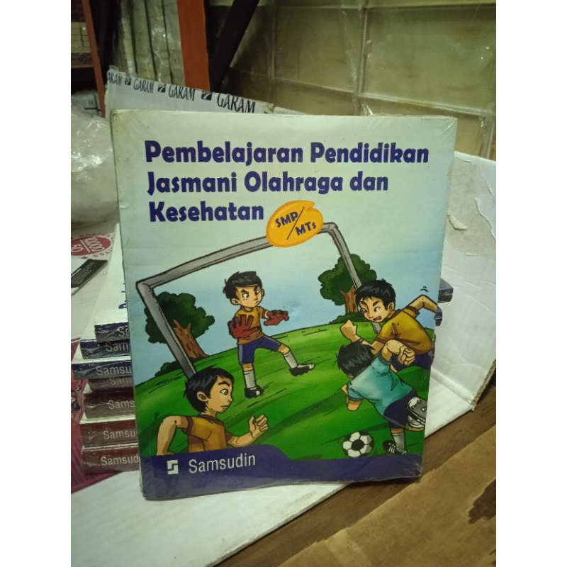 

BUKU PEMBELAJARAN PENDIDIKAN JASMANI OLAHRAGA DAN KESEHATAN SMP/MTS SAMSUDIN