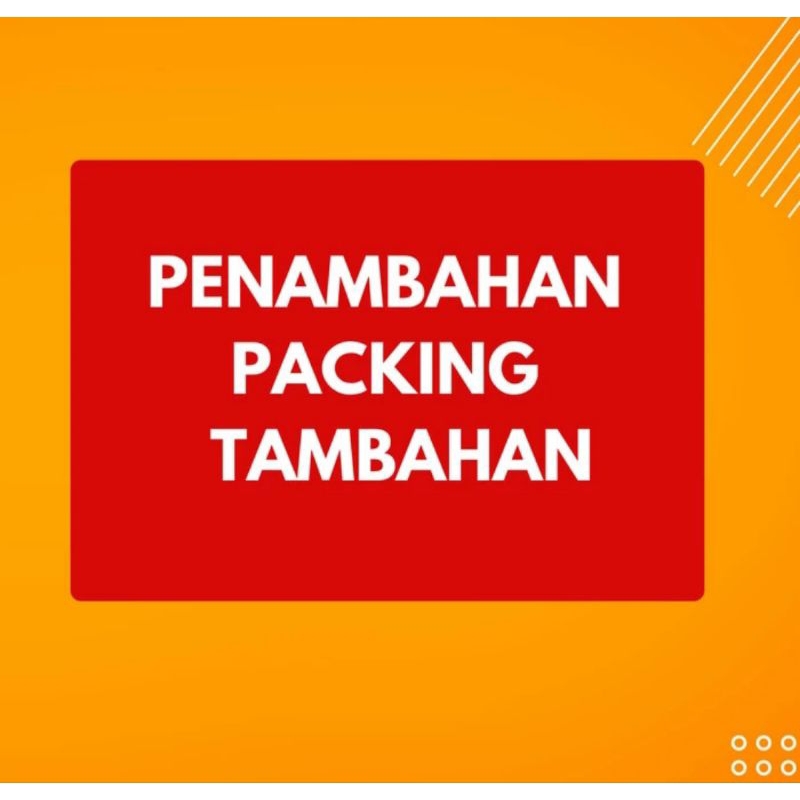 

Packing Tambahan Bubble Wrap atau Kardus