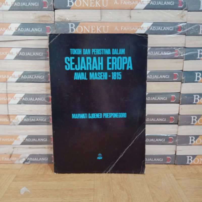 

BUKU ORIGINAL - TOKOH DAN PERISTIWA DALAM SEJARAH EROPA AWAL MASEHI 1815