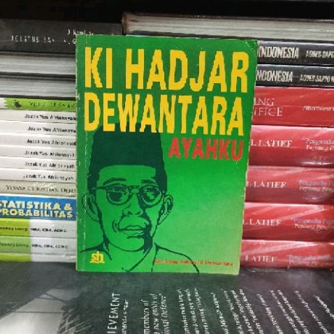 BUKU ORIGINAL KI HADJAR DEWANTARA AYAHKU Bambang Sokawati Dewantara Buku Bekas