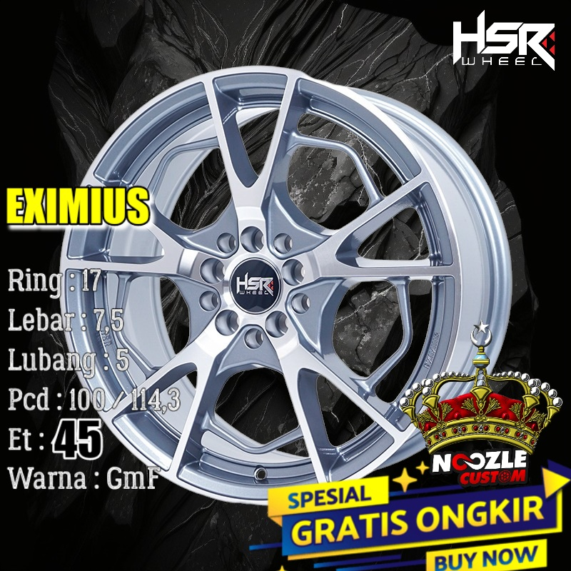 VELG HSR R17 LUBANG 5 TYPE EXIMIUS PELEK RACING HSR TERBARU RING 17