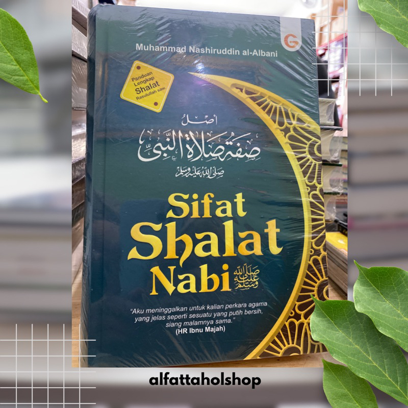 SIFAT SHALAT NABI SAW - Panduan Lengkap Shalat Rasulullah SAW - Muhammad Nashiruddin al-Albani - Gema Insani