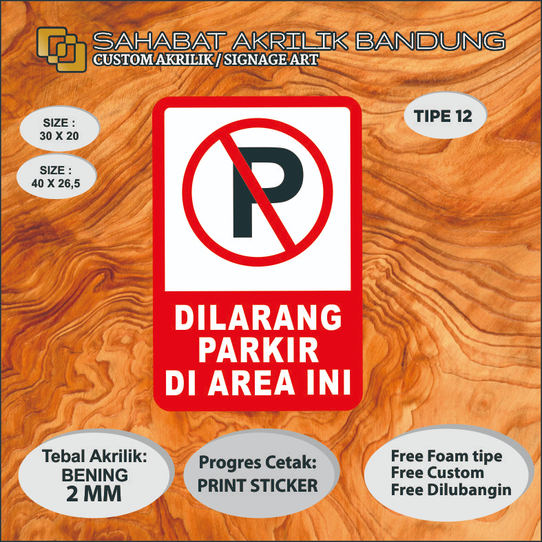 

AKRILIK SIGN DILARANG PARKIR TIPE 12