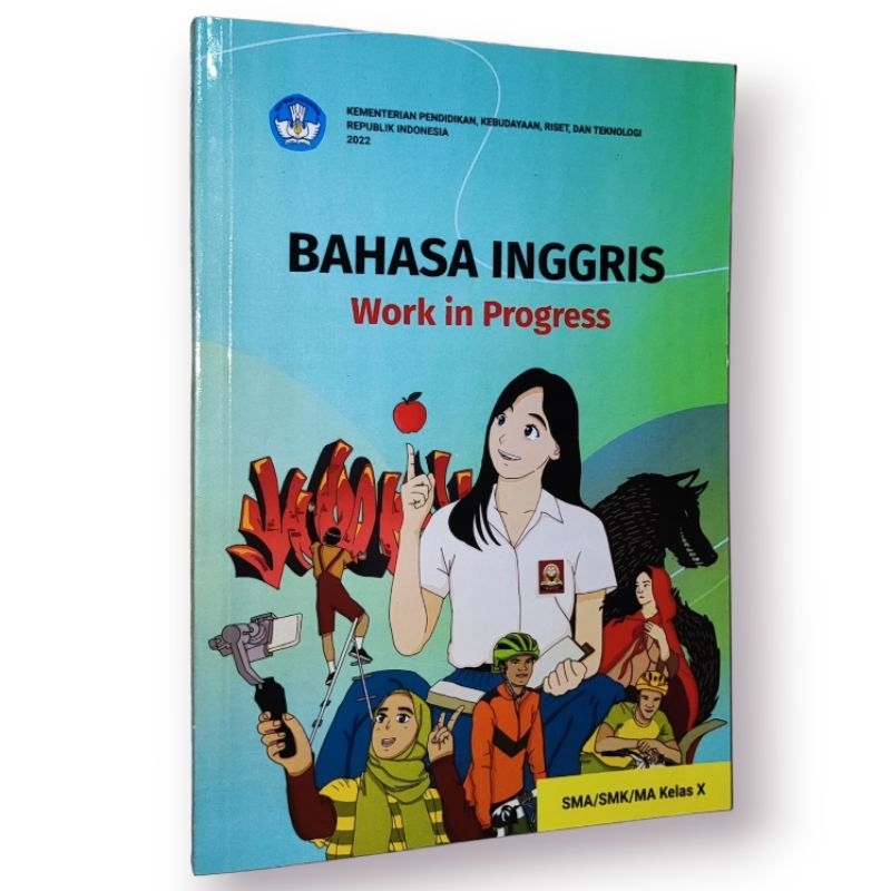 BUKU PELAJARAN BAHASA INGGRIS WORK IN PROGRES  UNTUK SMA KELAS X DIKNAS KURIKULUM MERDEKA