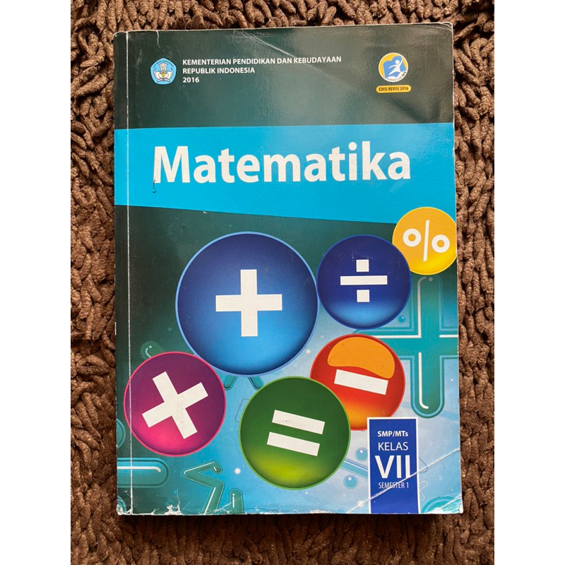 

Buku Matematika SMP/MTs | kelas 7 semester 1 | Kurikulum 2013 edisi revisi 2016 | Kemendikbud