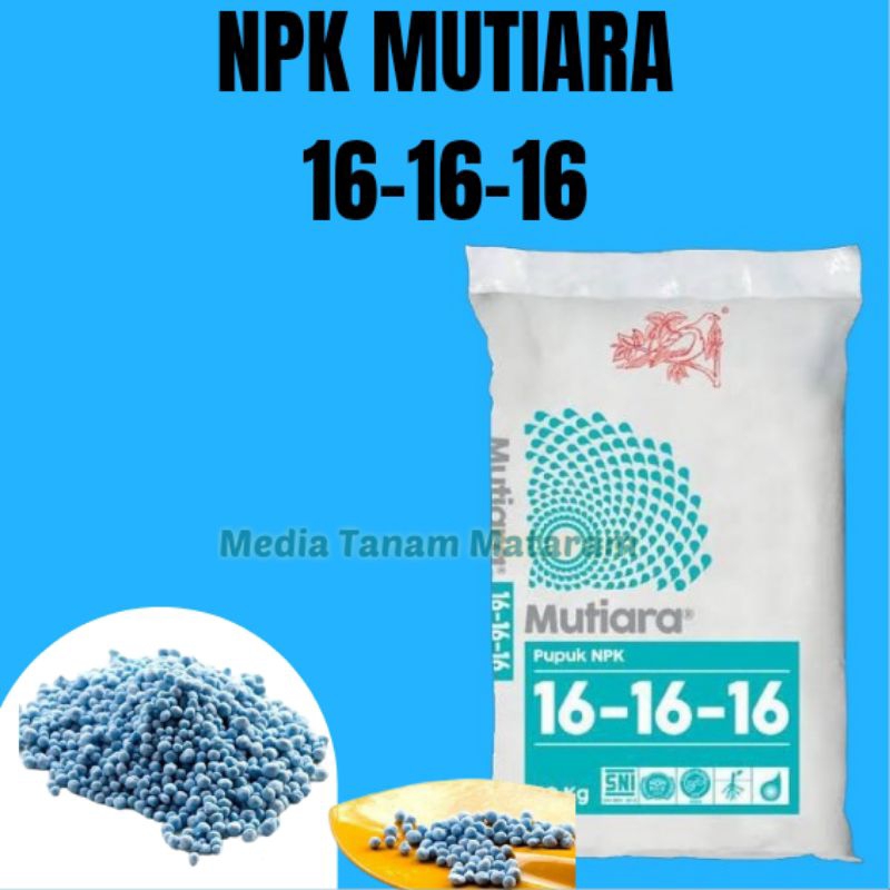 NPK Mutiara 161616 | Pupuk NPK Tanaman