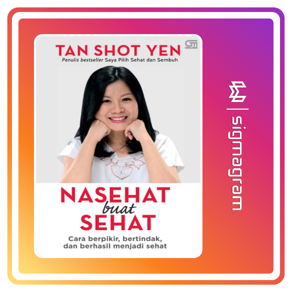 

SIGMAGRAM - Nasehat buat Sehat