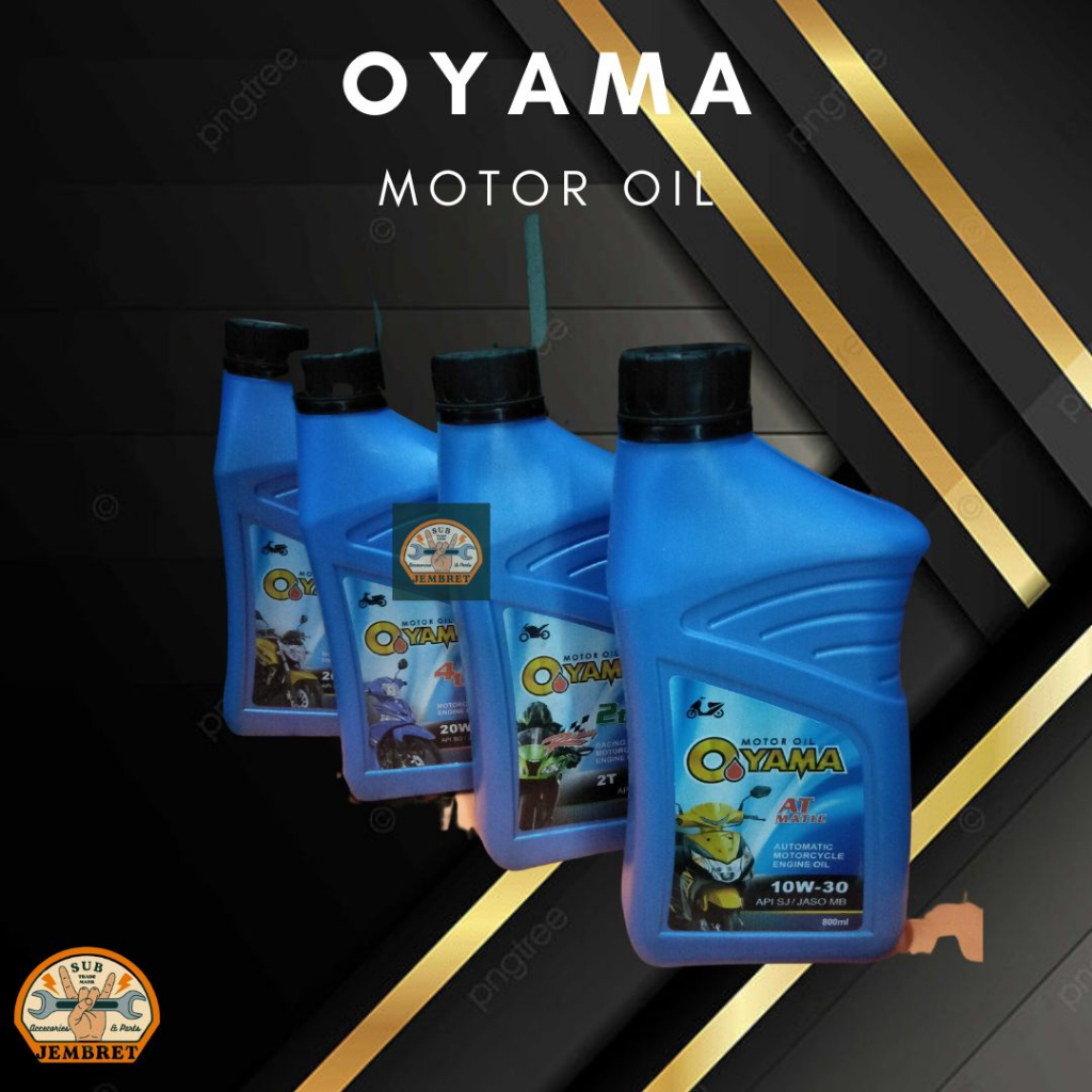 OYAMA OLI MOTOR OIL R2 2T API TC ( 2 TAK ), 4T 20W-50 API SG / JASO MA (4 TAK) , MATIC 10W-30 API SJ