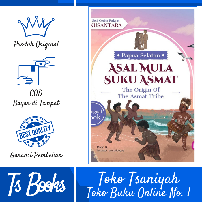 Buku Seri Cerita Rakyat Nusantara Papua Selatan Asal Mula Suku Asmat