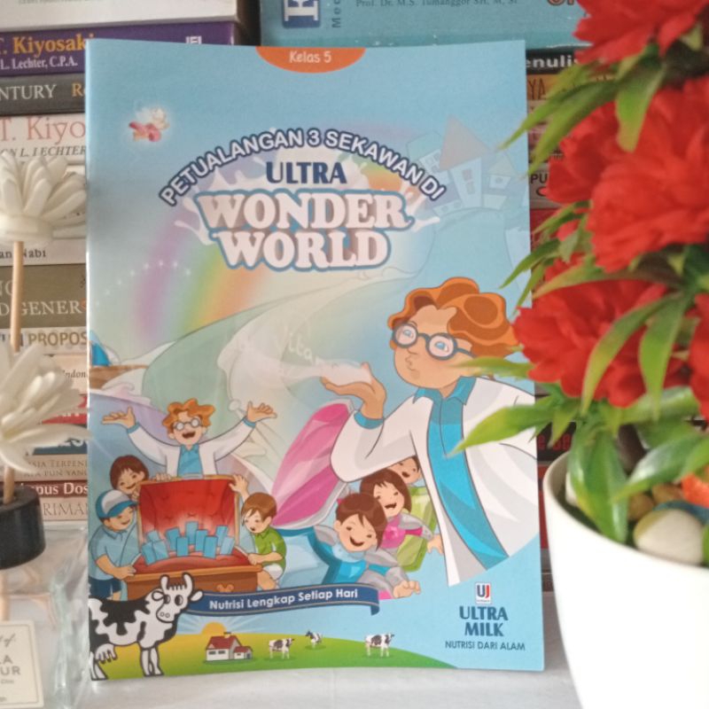 ORIGINAL BUKU CERITA ANAK KELAS 5 SD PETUALANGAN 3 SEKAWAN DI ULTRA WONDER WORLD