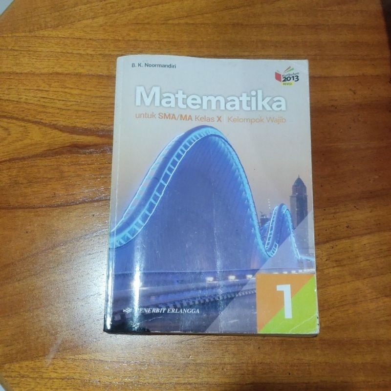 

Buku Matematika SMA/MA Kelas 10 K13 revisi Erlangga