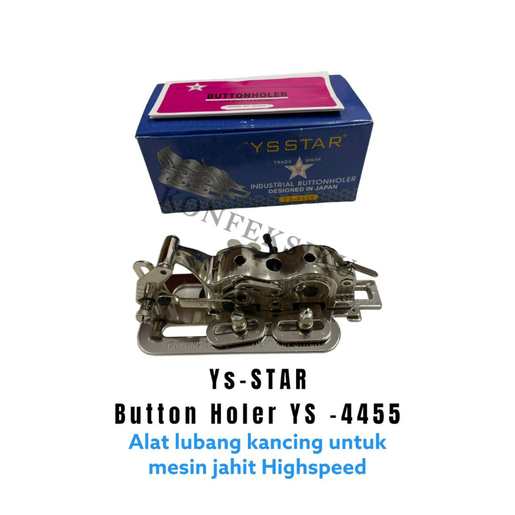 Alat Lubang Kancing YS-STAR YS-4455 Mesin Jahit High Speed Industrial/ BUTTONHOLER YS-STAR (YS-4455)