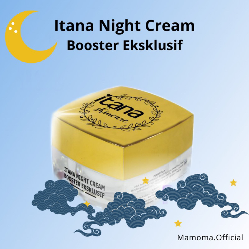 READY  100% Ori Itana Night Cream Booster Eksklusif • Cream Malam Dosting Dosis Tinggi