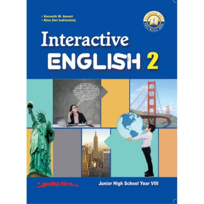 

BUKU INTERACTIVE ENGLISH KELAS 8 YUDHISTIRA - BUKU BEKAA