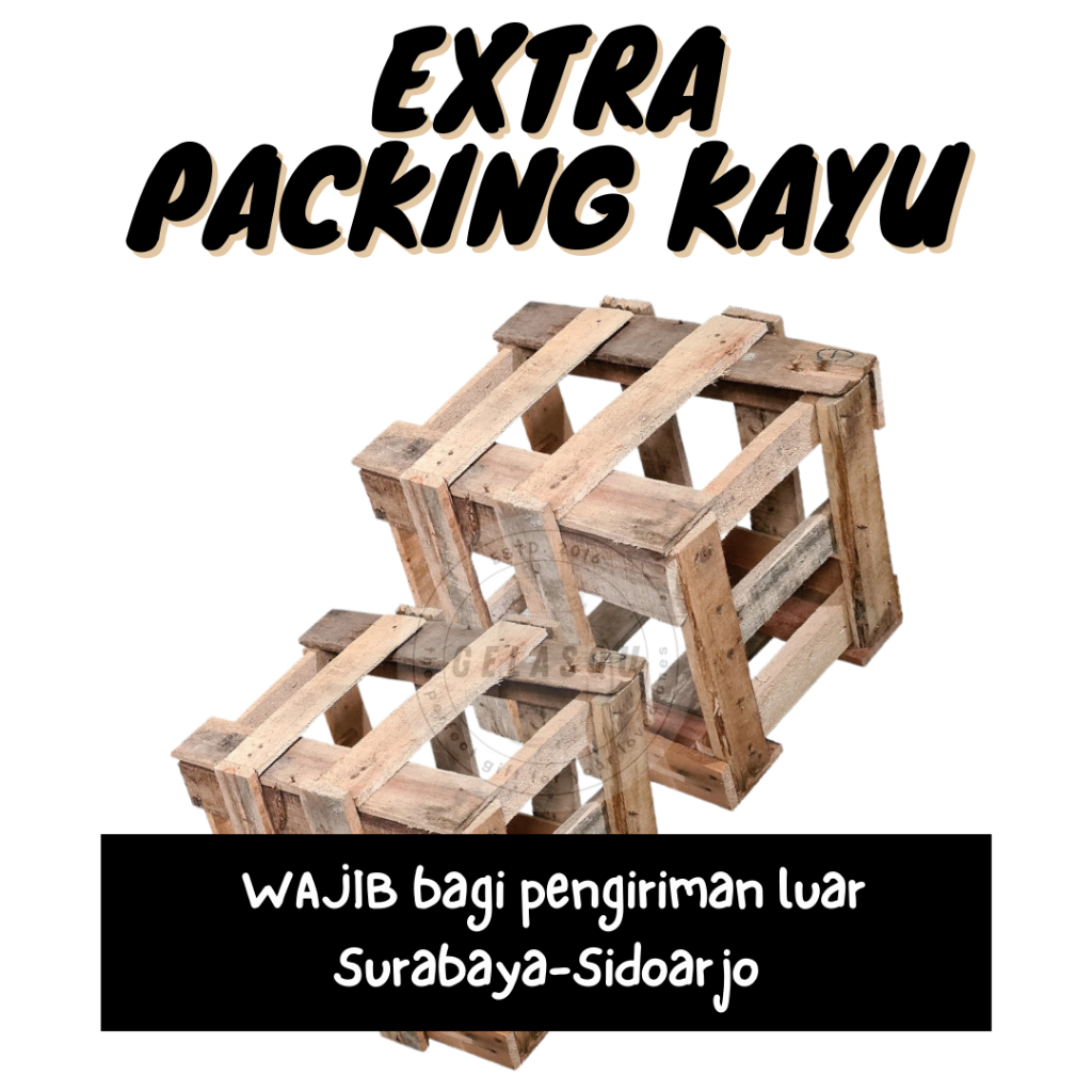 

Extra packing kayu for GELASQU