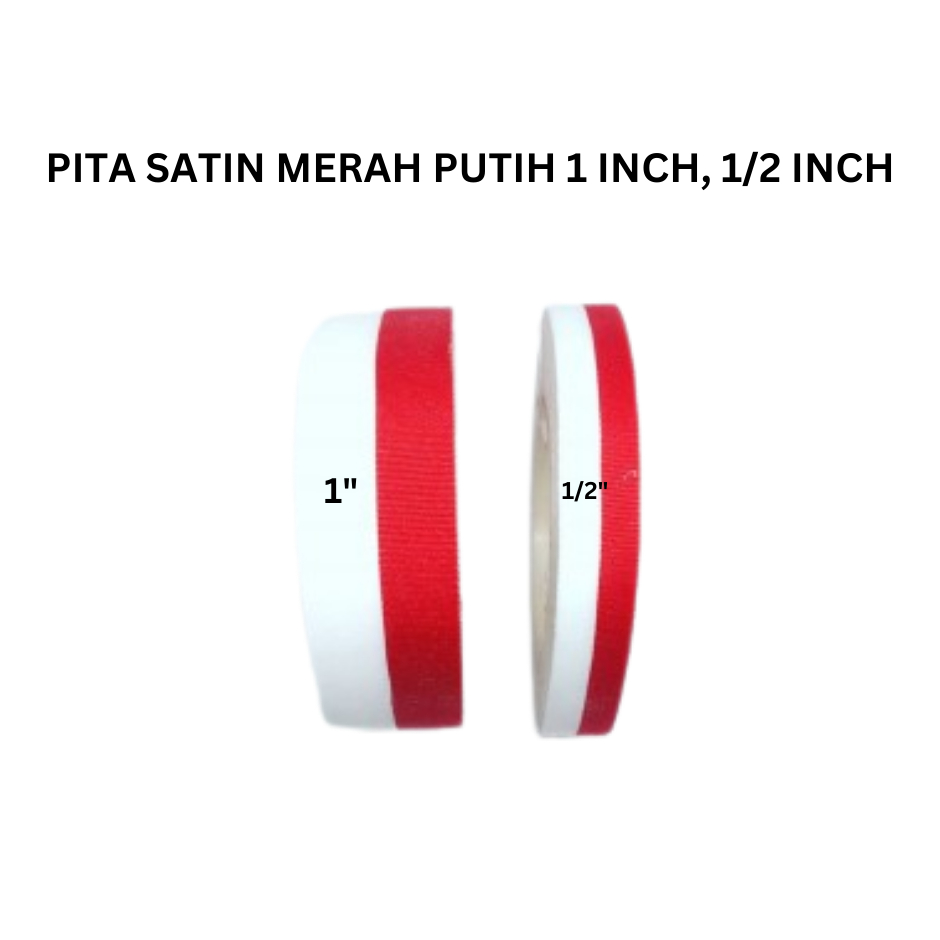 

PITA MERAH PUTIH ROLL / PITA MERAH PUTIH SATIN / PITA MERAH PUTIH IKAT KEPALA / PITA MERAH PUTIH 1 INCH / PITA MERAH PUTIH 1/2 INCH