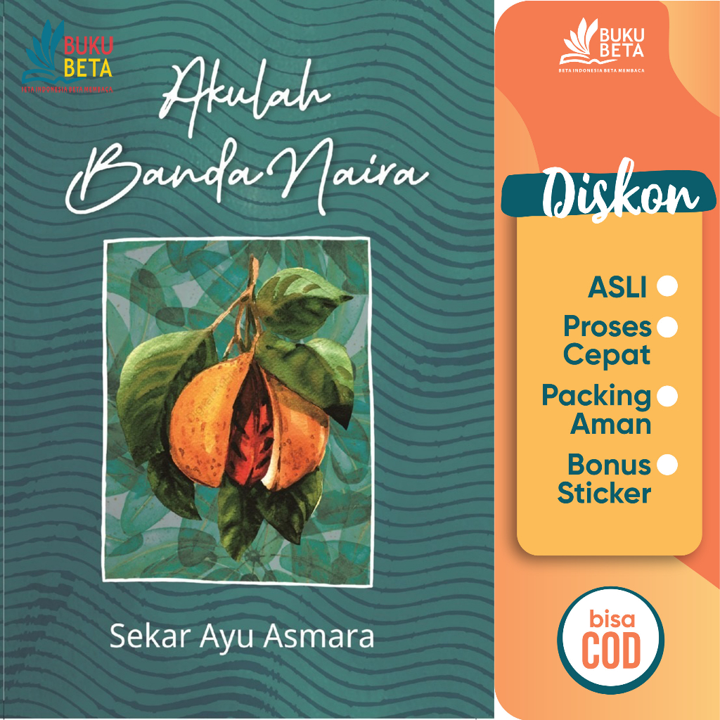 Akulah Banda Naira - Sekar Ayu Asmara