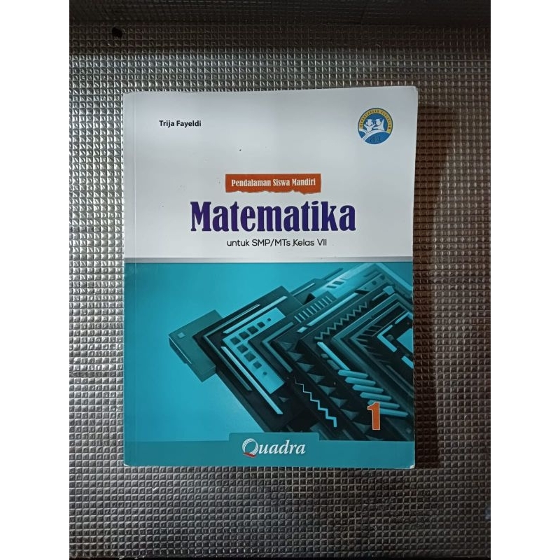 MATEMATIKA KELAS 7 SMP (QUADRA)