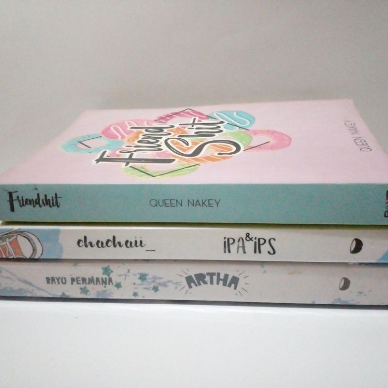 Preloved Buku Novel Wattpad Friendshit Queen Nakey IPA & IPS  chachaii_ Artha Bayu Permana