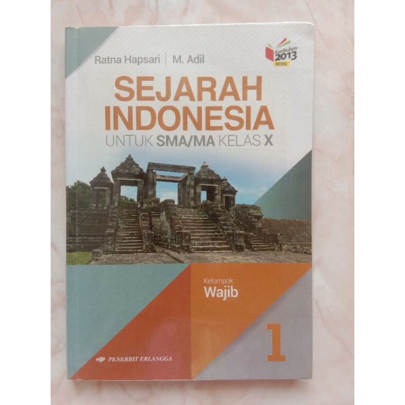 

Buku ERLANGGA Sejarah Indonesia untuk SMA Kelas 10 | Edisi Revisi Kurikulum 2013 | Buku bekas (Preloved)