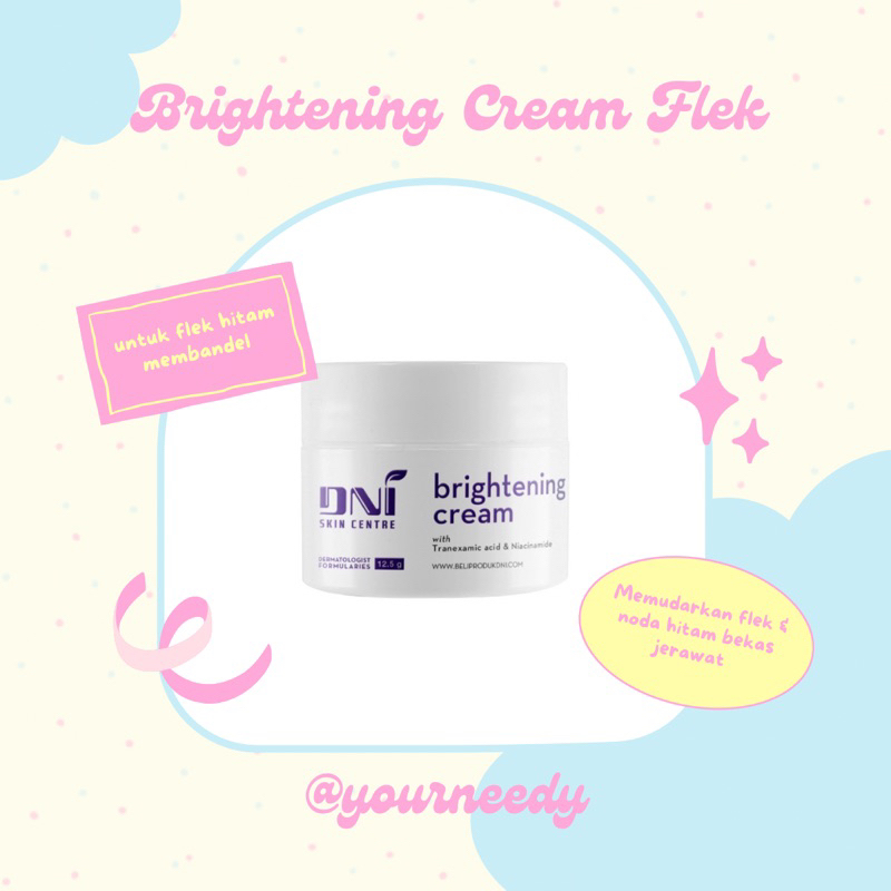 Brightening Cream DNI Skincentre (KRIM FLEK)