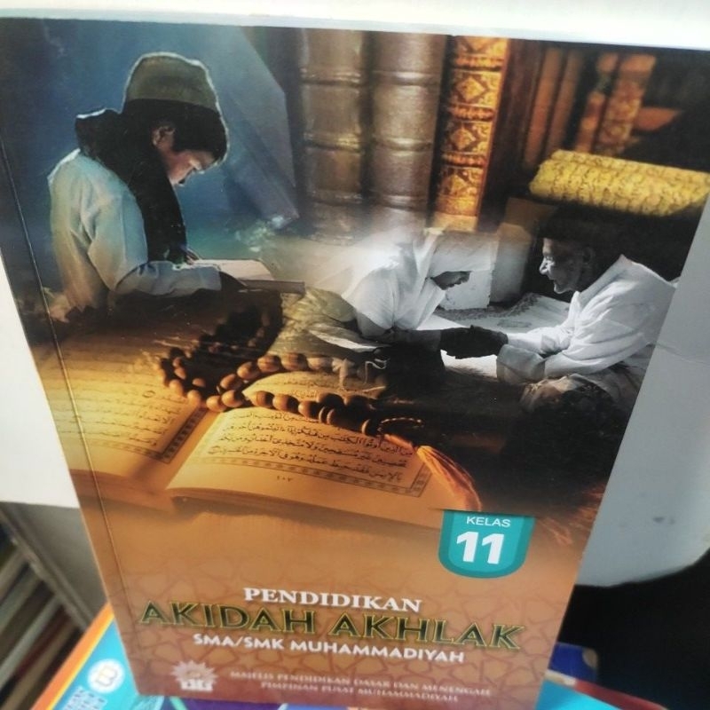 PENDIDIKAN AQIDAH AKHLAK SMA-SMK MUHAMMADIYAH KELAS 11 MAJELIS PENDIDIKAN DASAR DAN MENENGAH PIMPINA