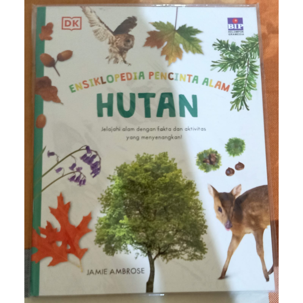 Seri Ensiklopedia Pencinta Alam : Hutan