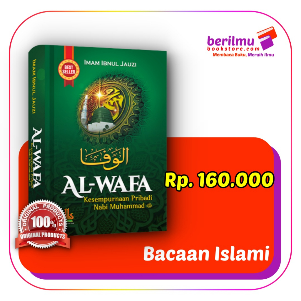 Al-Wafa: Kesempurnaan Pribadi Nabi Muhammad SAW