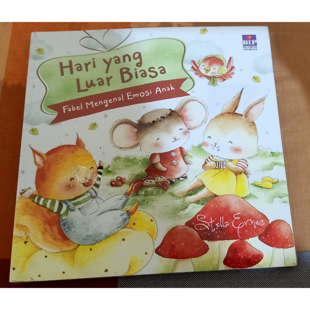 Hari Yang Luar Biasa : Fabel Mengenal Emosi Anak by Stella Ernes