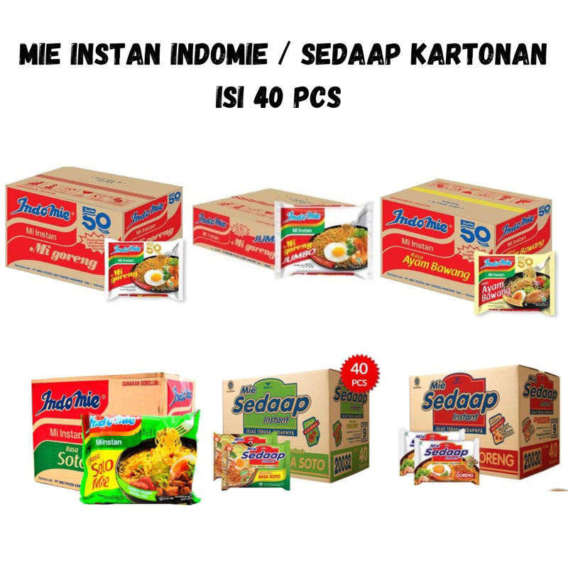 

MIE INSTAN GORENG DAN KUAH INDOMIE / SEDAAP KARTONAN ISI 40