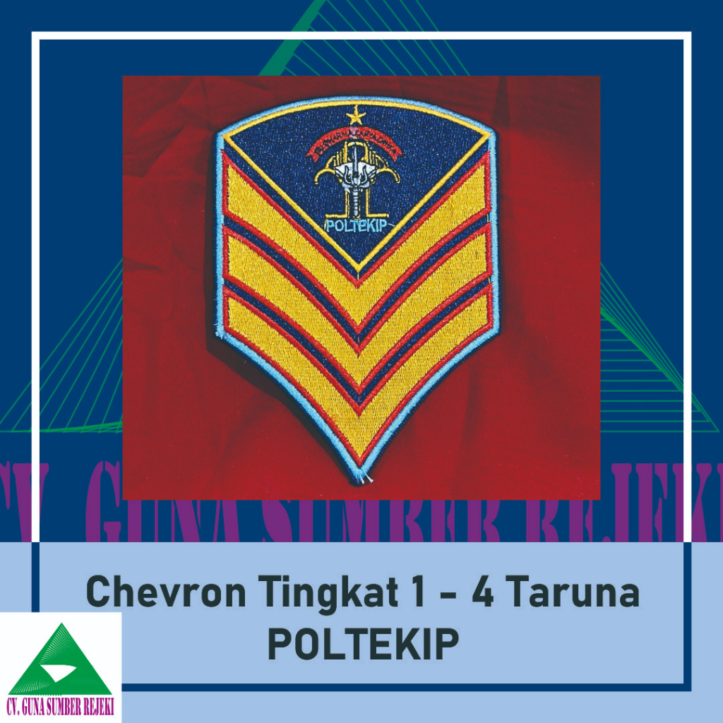 CHEVRON TARUNA POLTEKIP TINGKAT 1 - 4