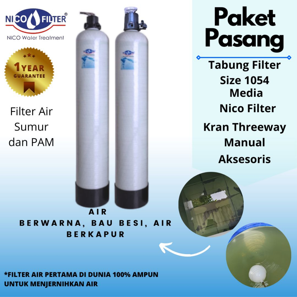 Nico Filter Filter Air Sumur | Filter Air PAM | Medi Nico Natural | Media Nico Zat Kapur