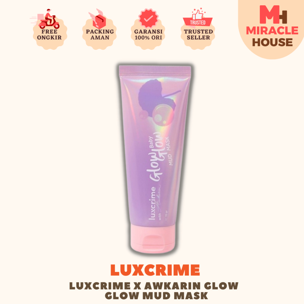 Luxcrime x Awkarin Glow Baby Glow Mud Mask | BPOM