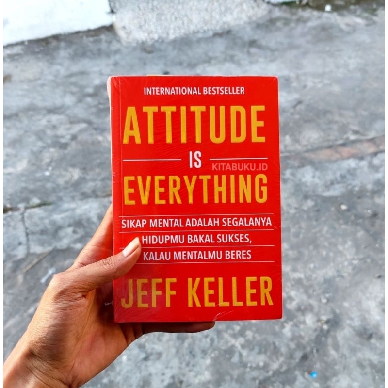 Attitude Is Everything Jeff Keller