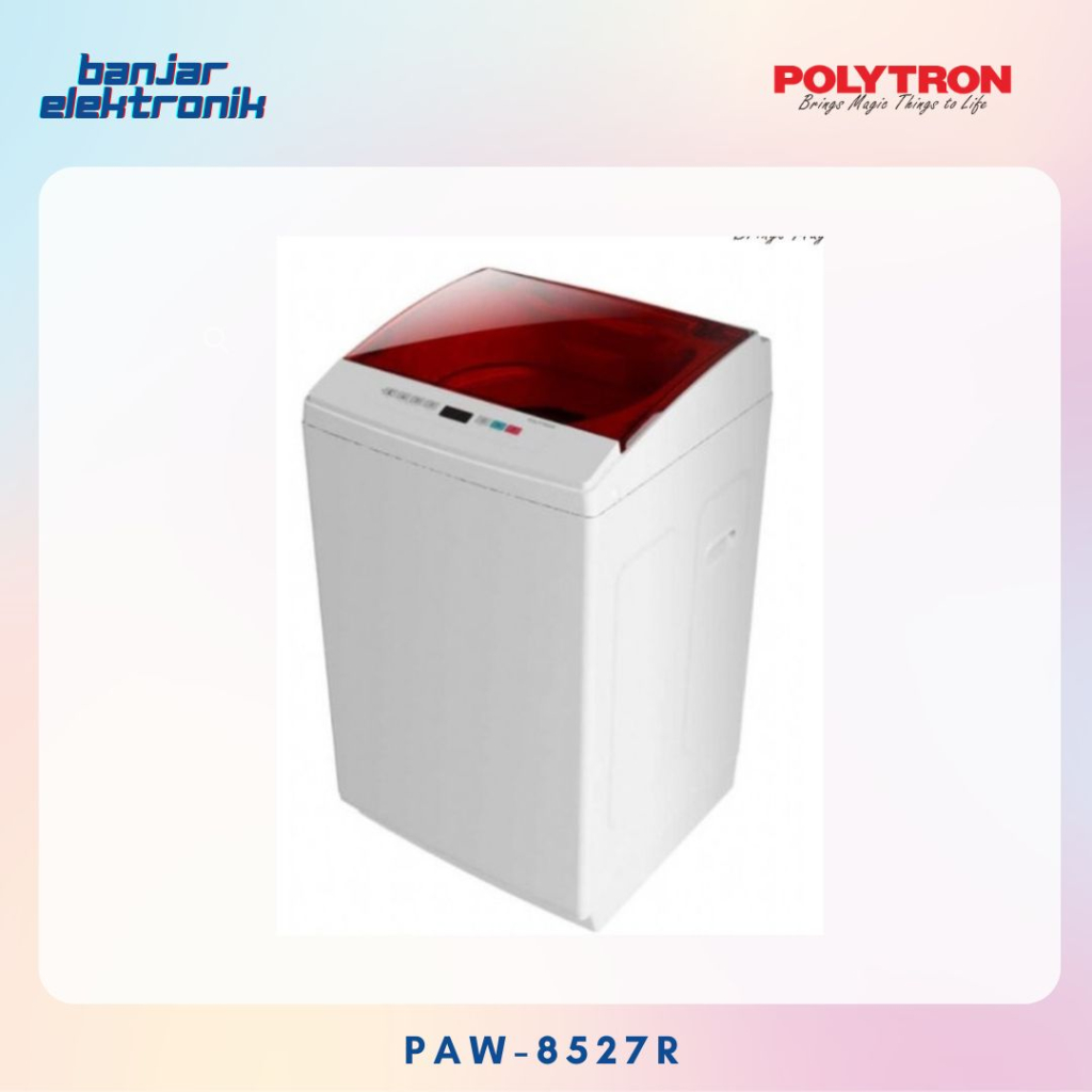 Mesin Cuci Polytron 1 Tabung 8.5KG PAW-8527